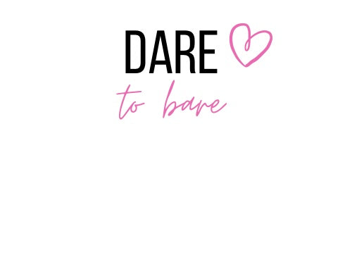 DARE TO BARE